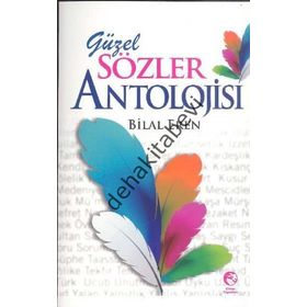 GÜZEL SÖZLER ANTOLOJISI - BILAL EREN