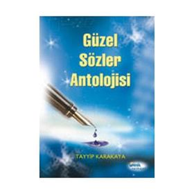 GÜZEL SÖZLER ANTOLOJISI - BILAL EREN