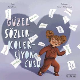 Güzel Sözler Koleksiyoncusu Ketebe Çocuk