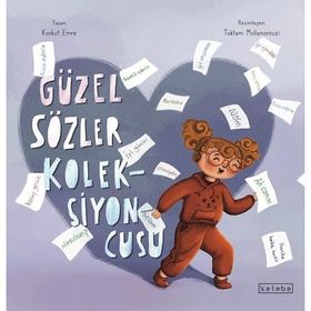Güzel Sözler Koleksiyoncusu Ketebe Çocuk