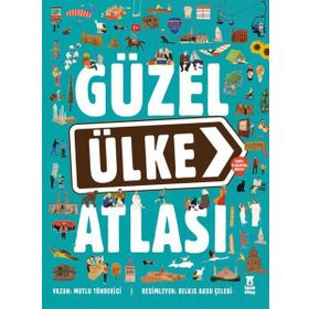 Güzel Ülke Atlası - Harita ve Çıkartma Hediyeli - Mutlu Tönbekiçi