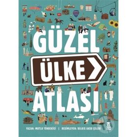 Güzel Ülke Atlası - Harita ve Çıkartma Hediyeli - Mutlu Tönbekiçi