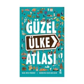Güzel Ülke Atlası - Harita ve Çıkartma Hediyeli - Mutlu Tönbekiçi