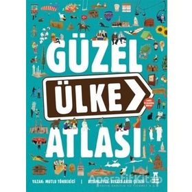 Güzel Ülke Atlası - Harita ve Çıkartma Hediyeli - Mutlu Tönbekiçi