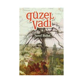 GÜZEL VADI - ŞEREF BULUT