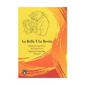 GÜZEL VE ÇİRKİN / İSPANYOLCA SEVIYE- 2 (LA BELLA Y LA BESTIA) - LEPRINCE DE BEAUMONT