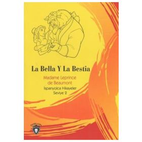 GÜZEL VE ÇİRKİN / İSPANYOLCA SEVIYE- 2 (LA BELLA Y LA BESTIA) - LEPRINCE DE BEAUMONT