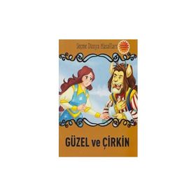 Güzel ve Çirkin - Seçme Dünya Masalları - kollektif