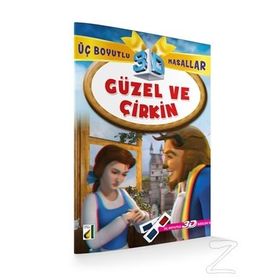 Güzel ve Çirkin - Üç Boyutlu Masallar - kollektif