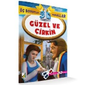 Güzel ve Çirkin - Üç Boyutlu Masallar - kollektif