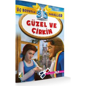 Güzel ve Çirkin - Üç Boyutlu Masallar - kollektif