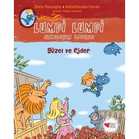 Güzel ve Ejder - Lumpi Lumpi Arkadaşım Ejderha - Silvia Roncaglia