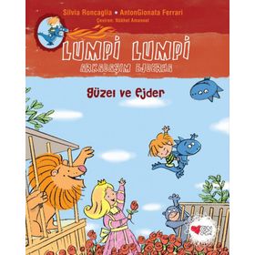 Güzel ve Ejder - Lumpi Lumpi Arkadaşım Ejderha - Silvia Roncaglia