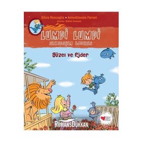 Güzel ve Ejder - Lumpi Lumpi Arkadaşım Ejderha - Silvia Roncaglia
