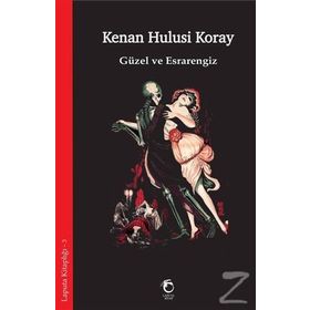 Güzel ve Esrarengiz - Kenan Hulusi Koray