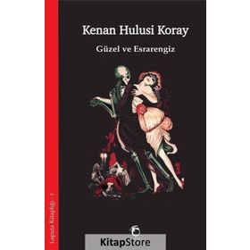 Güzel ve Esrarengiz - Kenan Hulusi Koray