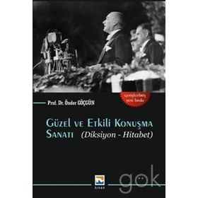 Güzel ve Etkili Konuşma Sanatı - Önder Göçgün
