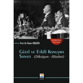 Güzel ve Etkili Konuşma Sanatı - Önder Göçgün