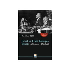 Güzel ve Etkili Konuşma Sanatı - Önder Göçgün