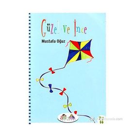 GÜZEL VE İNCE - MUSTAFA OĞUZ