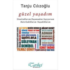 Güzel Yaşadım - Tanju Cılızoğlu
