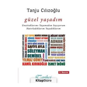 Güzel Yaşadım - Tanju Cılızoğlu
