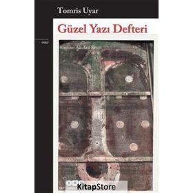 Güzel Yazı Defteri - Tomris Uyar Ali Arif Ersen