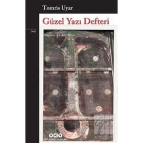 Güzel Yazı Defteri - Tomris Uyar Ali Arif Ersen