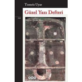 Güzel Yazı Defteri - Tomris Uyar Ali Arif Ersen