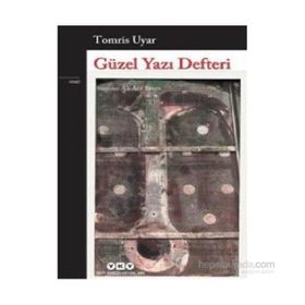 Güzel Yazı Defteri - Tomris Uyar Ali Arif Ersen