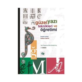 GÜZEL YAZI TEKNIKLERI VE ÖĞRETİMİ - KAZIM ARTUT;HAKAN DEMIR