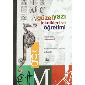 GÜZEL YAZI TEKNIKLERI VE ÖĞRETİMİ - TÜLİN ÇİÇEK