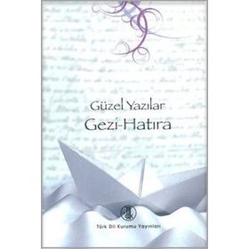 Güzel Yazılar - Gezi - Hatıra - Kolektif