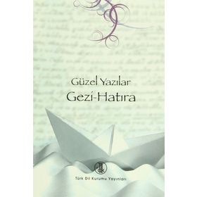 Güzel Yazılar - Gezi - Hatıra - Kolektif