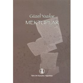 GÜZEL YAZILAR - MEKTUPLAR - KOLEKTIF