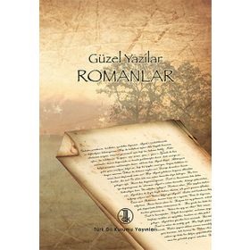 Güzel Yazılar - Romanlar - İnci Enginün İsmail Parlatır Zeynep Kerman Kazım Yetiş M. Orhan Okay