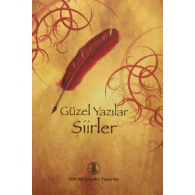 Güzel Yazılar - Şiirler - Kolektif