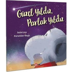 Güzel Yıldız Parlak Yıldız - Susie Linn - Beta Kids Yayınları