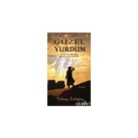 Güzel Yurdum - Yılmaz Erdoğan