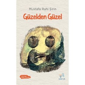 Güzelden Güzel - Uçan At Yayınları