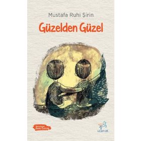 Güzelden Güzel - Uçan At Yayınları