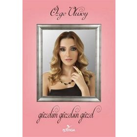 Güzelim Güzelsin Güzel - Özge Ulusoy