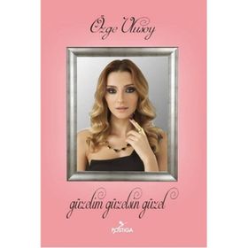 Güzelim Güzelsin Güzel - Özge Ulusoy