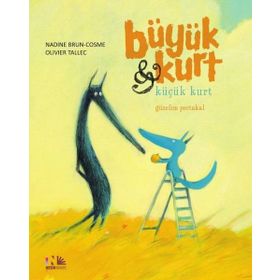 Güzelim Portakal - Büyük Kurt ve Küçük Kurt - Nadine Brun - Cosme