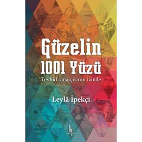 Güzelin 1001 Yüzü - Leyla İpekçi