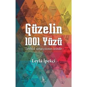Güzelin 1001 Yüzü - Leyla İpekçi
