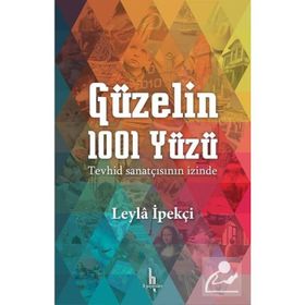 Güzelin 1001 Yüzü - Leyla İpekçi