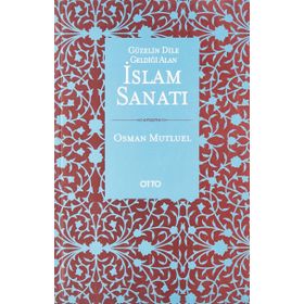Güzelin Dile Geldiği Alan İslam Sanatı - Osman Mutluel