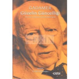 GÜZELİN GÜNCELLİĞİ - HANS-GEORG GADAMER
