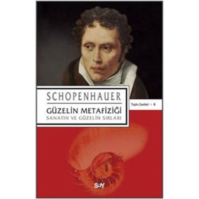 GÜZELİN METAFİZİĞİ - ARTHUR SCHOPENHAUER